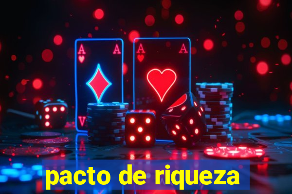 pacto de riqueza